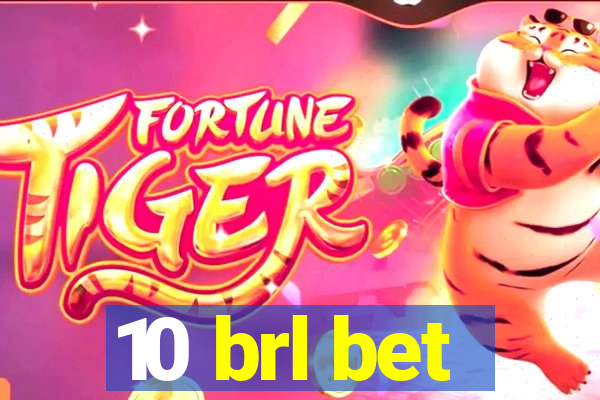 10 brl bet